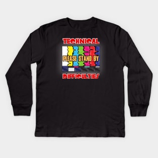 Technical Difficulties Please Stand By Kids Long Sleeve T-Shirt